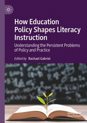 How Education Policy Shapes Literacy Instruction 1