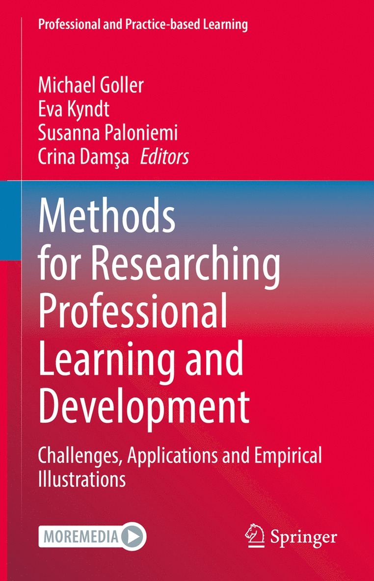 Michael Goller, Eva Kyndt, Susanna Paloniemi, Crina Damşa, Crina Damsa - Methods for Researching Professional Learning and Development, Inbunden