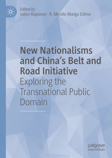 bokomslag New Nationalisms and China's Belt and Road Initiative