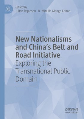 New Nationalisms and China's Belt and Road Initiative 1