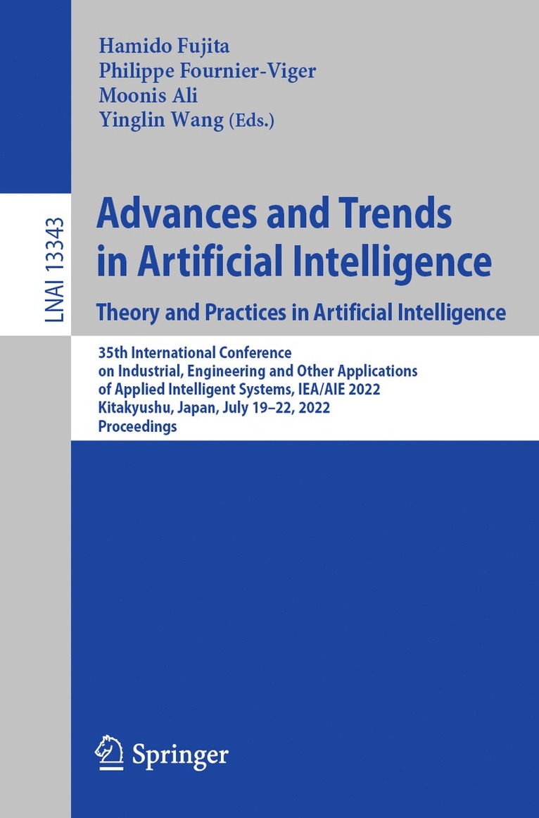 Hamido Fujita, Philippe Fournier-Viger, Moonis Ali, Yinglin Wang - Advances and Trends in Artificial Intelligence. Theory and Practices in Artificial Intelligence, Häftad