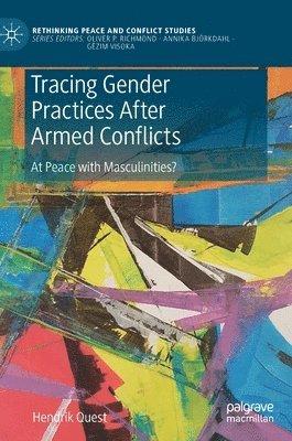 bokomslag Tracing Gender Practices After Armed Conflicts