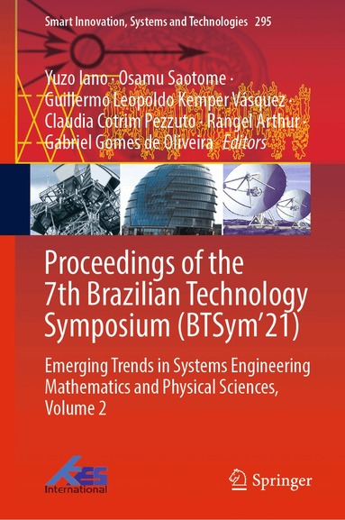 Yuzo Iano, Osamu Saotome, Guillermo Leopoldo Kemper Vásquez, Claudia Cotrim Pezzuto, Rangel Arthur, Gabriel Gomes de Oliveira - Proceedings of the 7th Brazilian Technology Symposium (BTSym’21), Inbunden