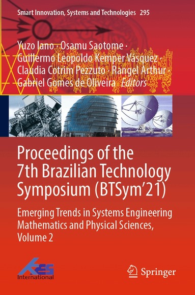 Yuzo Iano, Osamu Saotome, Guillermo Leopoldo Kemper Vásquez, Claudia Cotrim Pezzuto, Rangel Arthur, Gabriel Gomes de Oliveira - Proceedings of the 7th Brazilian Technology Symposium (BTSym’21), Häftad
