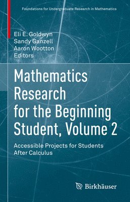 Mathematics Research for the Beginning Student, Volume 2 1