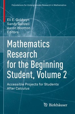 Mathematics Research for the Beginning Student, Volume 2 1