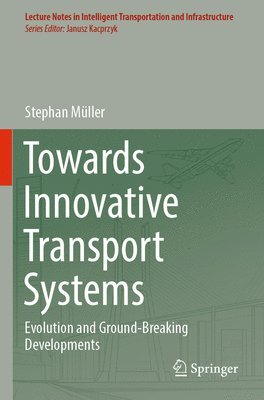 Towards Innovative Transport Systems 1