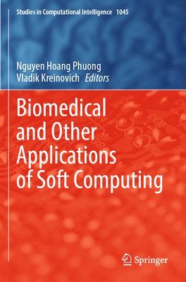 Biomedical and Other Applications of Soft Computing 1