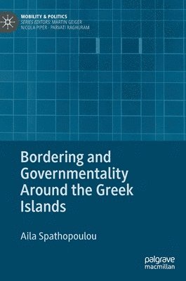 bokomslag Bordering and Governmentality Around the Greek Islands