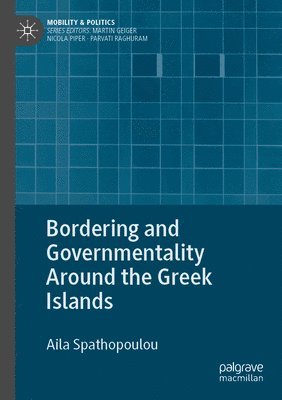 bokomslag Bordering and Governmentality Around the Greek Islands