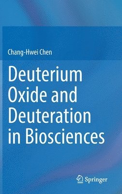 Deuterium Oxide and Deuteration in Biosciences 1
