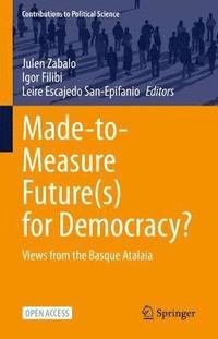 bokomslag Made-to-Measure Future(s) for Democracy?