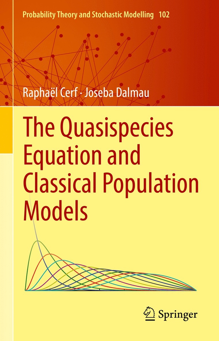 Raphaël Cerf, Joseba Dalmau, Raphael Cerf, Joseba Cerf, Raphaël - Quasispecies Equation and Classical Population Models, Inbunden