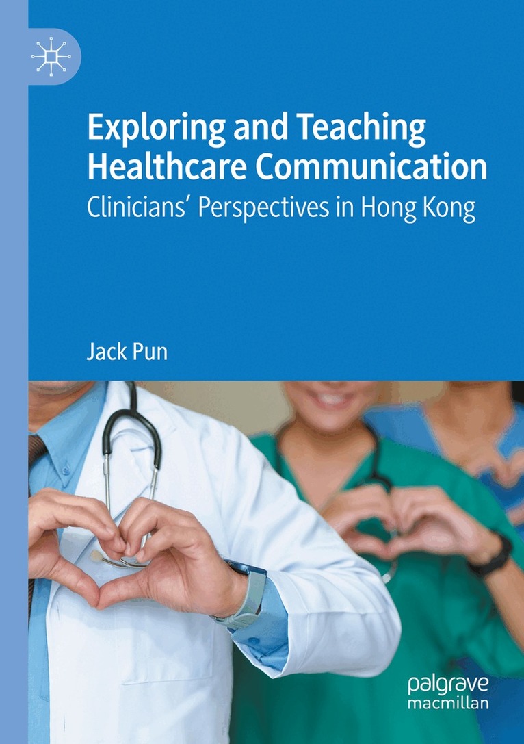 Jack Pun - Exploring and Teaching Healthcare Communication, Häftad. Tillgänglighet: Lägg i varukorg
