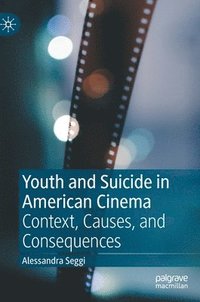 bokomslag Youth and Suicide in American Cinema