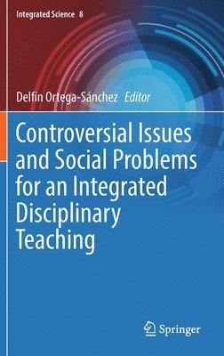 bokomslag Controversial Issues and Social Problems for an Integrated Disciplinary Teaching