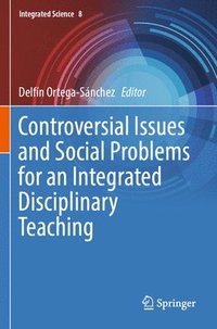 bokomslag Controversial Issues and Social Problems for an Integrated Disciplinary Teaching