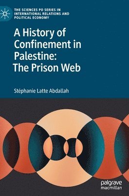 bokomslag History of Confinement in Palestine: The Prison Web