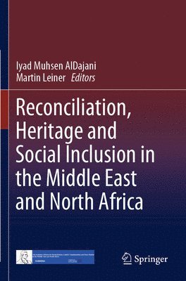 Reconciliation, Heritage and Social Inclusion in the Middle East and North Africa 1