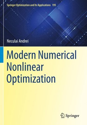 Neculai Andrei - Modern Numerical Nonlinear Optimization, Häftad
