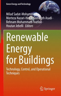 Milad Sadat-Mohammadi, Morteza Nazari-Heris, Somayeh Asadi, Behnam Mohammadi-Ivatloo, Houtan Jebelli - Renewable Energy for Buildings, Inbunden