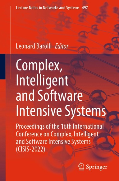 Leonard Barolli - Complex, Intelligent and Software Intensive Systems, Häftad
