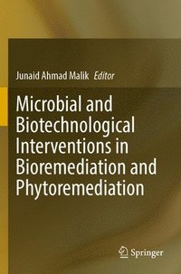 bokomslag Microbial and Biotechnological Interventions in Bioremediation and Phytoremediation