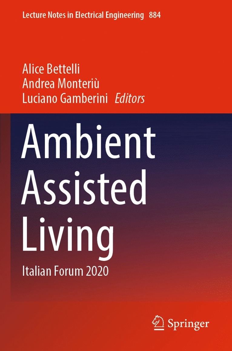Alice Bettelli, Andrea Monteriù, Luciano Gamberini, Andrea Monteriu - Ambient Assisted Living, Häftad