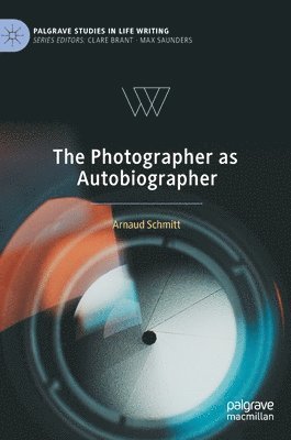 bokomslag The Photographer as Autobiographer