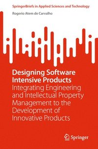 bokomslag Designing Software Intensive Products