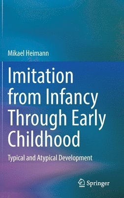 Imitation from Infancy Through Early Childhood 1