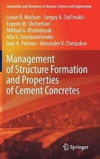 bokomslag Management of Structure Formation and Properties of Cement Concretes