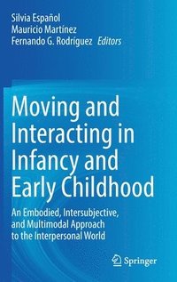 bokomslag Moving and Interacting in Infancy and Early Childhood