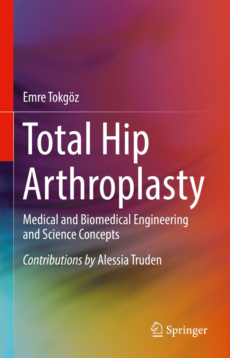 Emre Tokgoz - Total Hip Arthroplasty, Inbunden