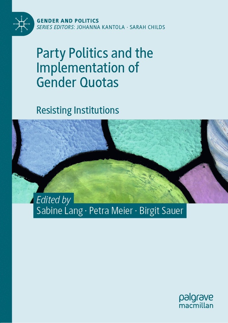 Sabine Lang, Petra Meier, Birgit Sauer - Party Politics and the Implementation of Gender Quotas, Inbunden