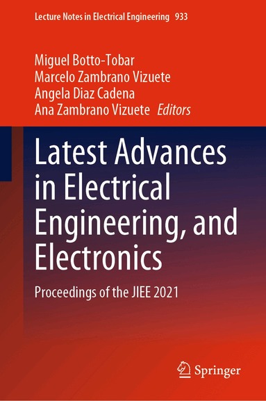Miguel Botto-Tobar, Marcelo Zambrano Vizuete, Angela Diaz Cadena, Ana Zambrano Vizuete - Latest Advances in Electrical Engineering, and Electronics, Inbunden