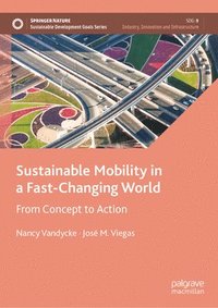 bokomslag Sustainable Mobility in a Fast-Changing World