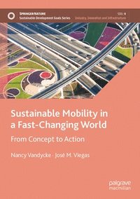 bokomslag Sustainable Mobility in a Fast-Changing World