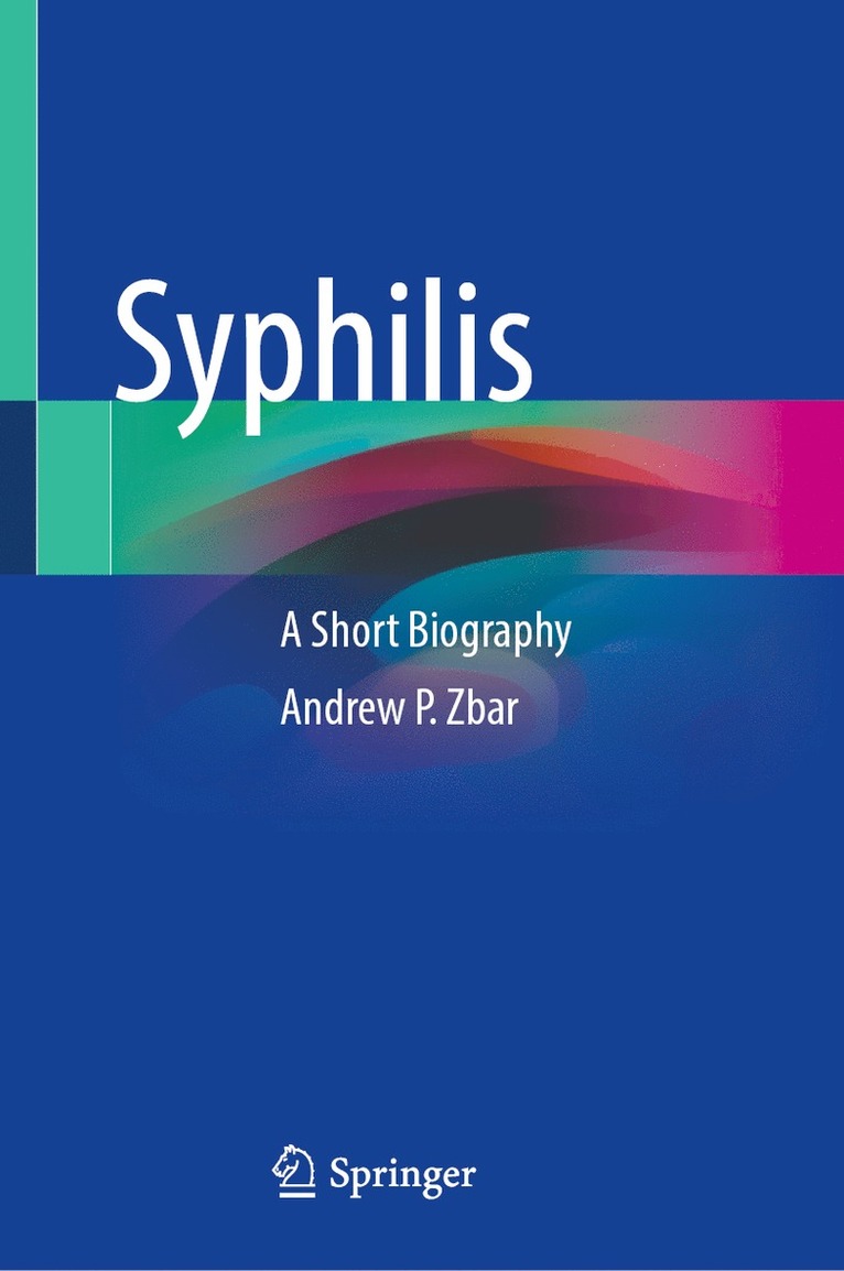 Andrew P. Zbar - Syphilis, Inbunden