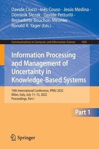 bokomslag Information Processing and Management of Uncertainty in Knowledge-Based Systems