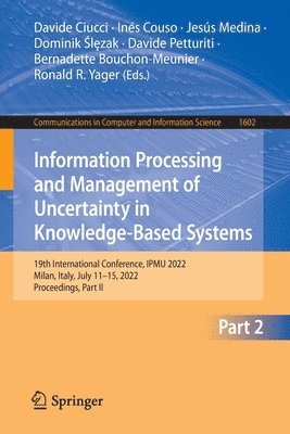 Information Processing and Management of Uncertainty in Knowledge-Based Systems 1