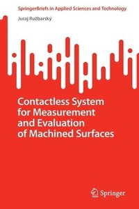 bokomslag Contactless System for Measurement and Evaluation of Machined Surfaces