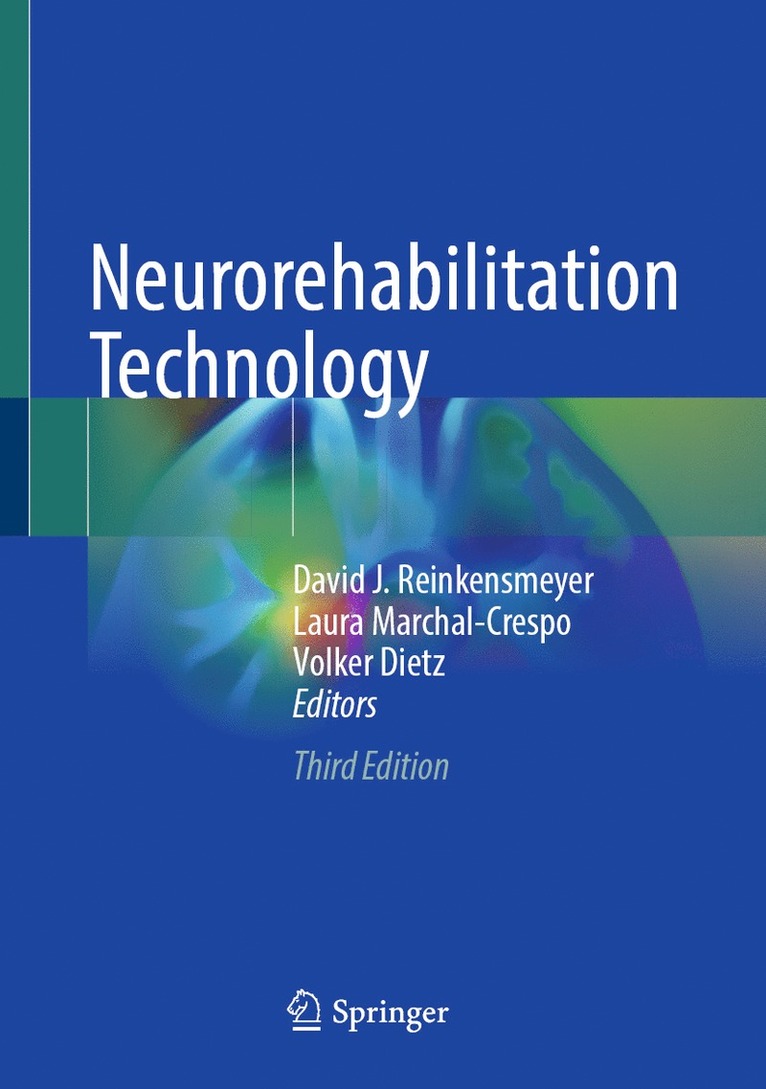 David J. Reinkensmeyer, Laura Marchal-Crespo, Volker Dietz - Neurorehabilitation Technology, Inbunden