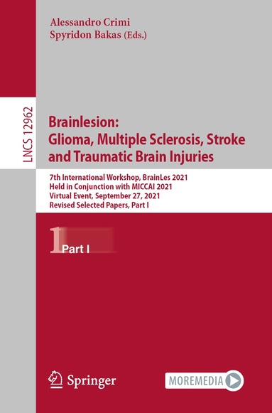 Alessandro Crimi, Spyridon Bakas - Brainlesion: Glioma, Multiple Sclerosis, Stroke and Traumatic Brain Injuries, Häftad