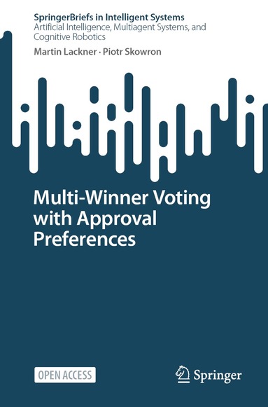 Martin Lackner, Piotr Skowron - Multi-Winner Voting with Approval Preferences, Häftad