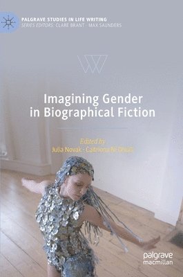 Imagining Gender in Biographical Fiction 1