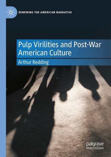Arthur Redding - Pulp Virilities and Post-War American Culture, Häftad