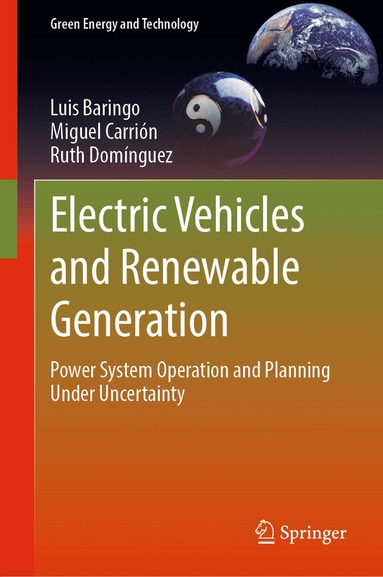 Luis Baringo, Miguel Carrión, Ruth Domínguez - Electric Vehicles and Renewable Generation, Inbunden