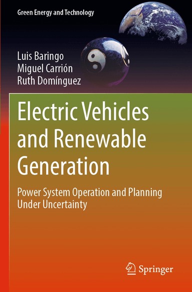 Luis Baringo, Miguel Carrión, Ruth Domínguez - Electric Vehicles and Renewable Generation, Häftad