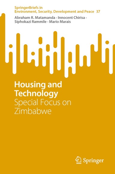 Abraham R. Matamanda, Innocent Chirisa, Siphokazi Rammile, Mario Marais - Housing and Technology, Häftad